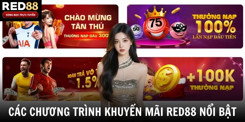 Các chương trình khuyến mãi Red88 nổi bật